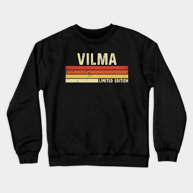 Vilma Name Vintage Retro Limited Edition Gift Crewneck Sweatshirt by CoolDesignsDz